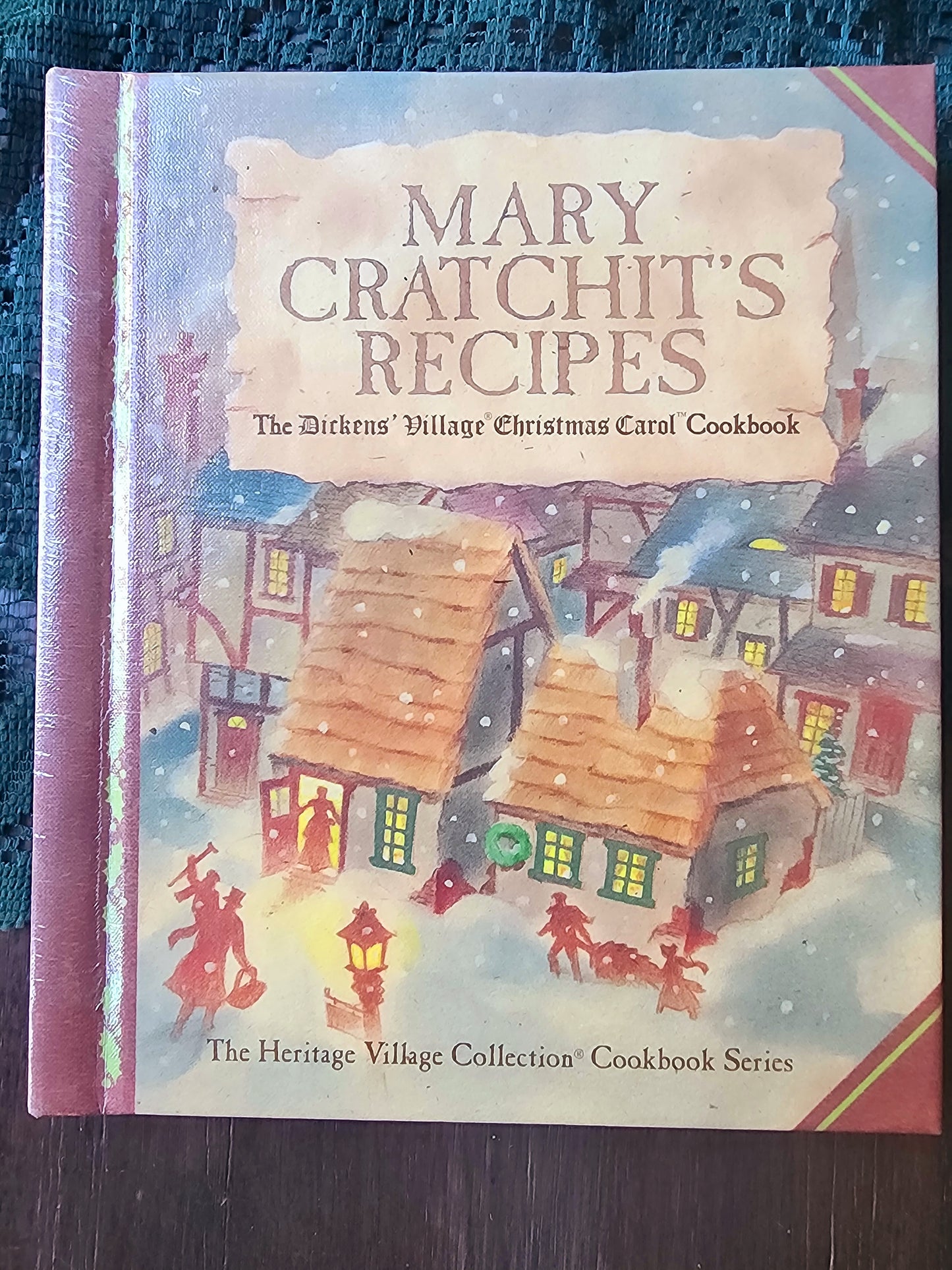 "Mary Cratchit's Recipes" The Heritage Village Collection Cookbook Series (Hardcover)
