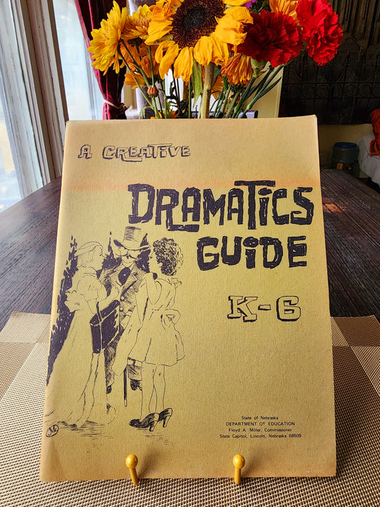 A Creative Dramatics Guide-K-6-Nebraska Department Education-1968-Drama-Plays